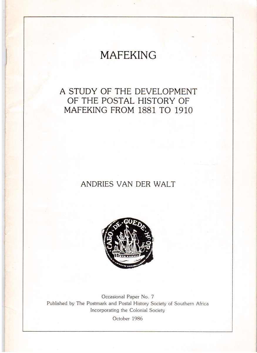 Mafekeng - A Study of Postal History 1881 - 1910