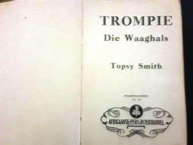 Trompie die Waaghals - Topsy Smith - APB - Trompie reeks nr 18