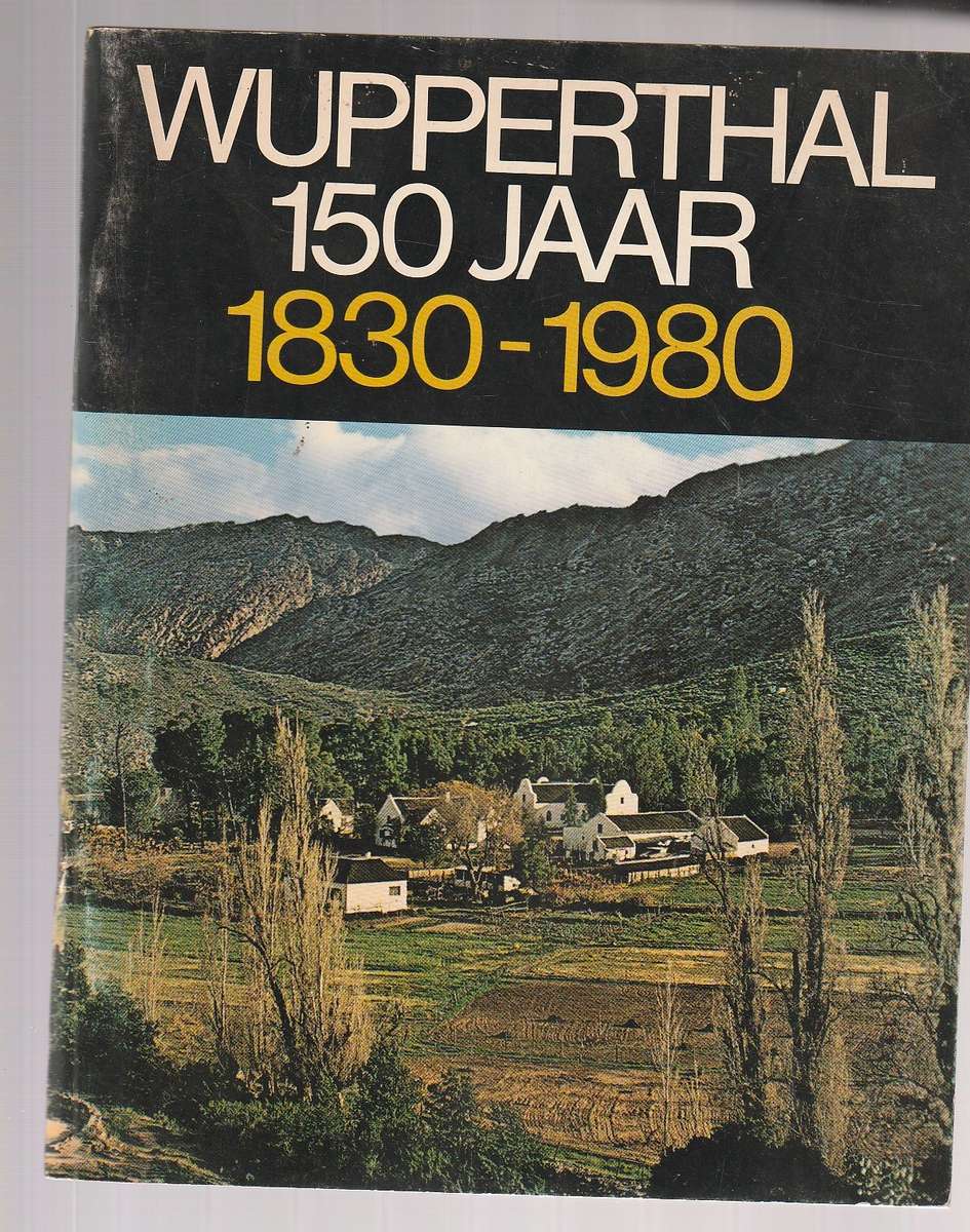 Wupperthal 150 Jaar 1830-1980 - Fees album