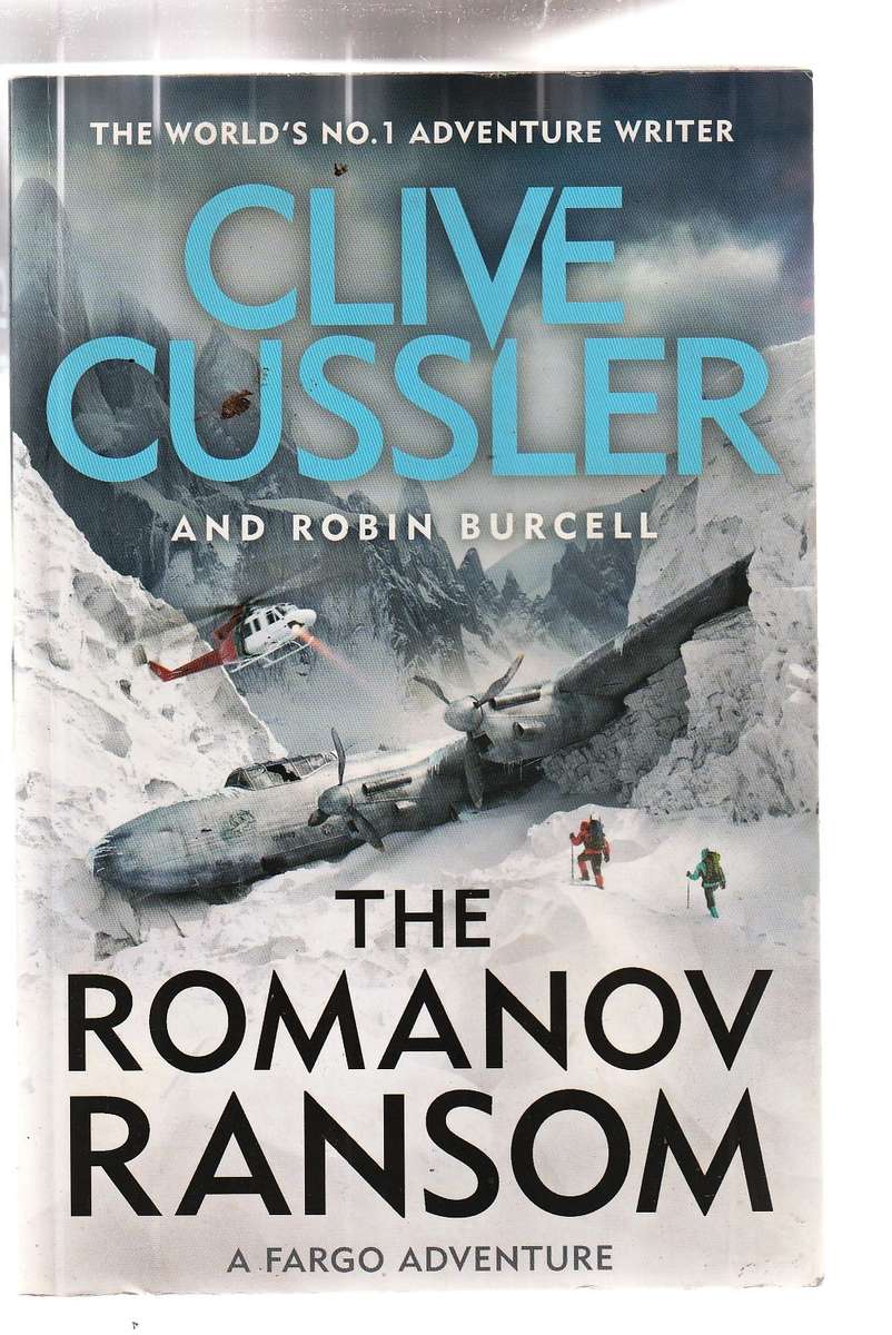The Romanov Ransom - Clive Cussler & Robin Burcell - A Fargo Adventure