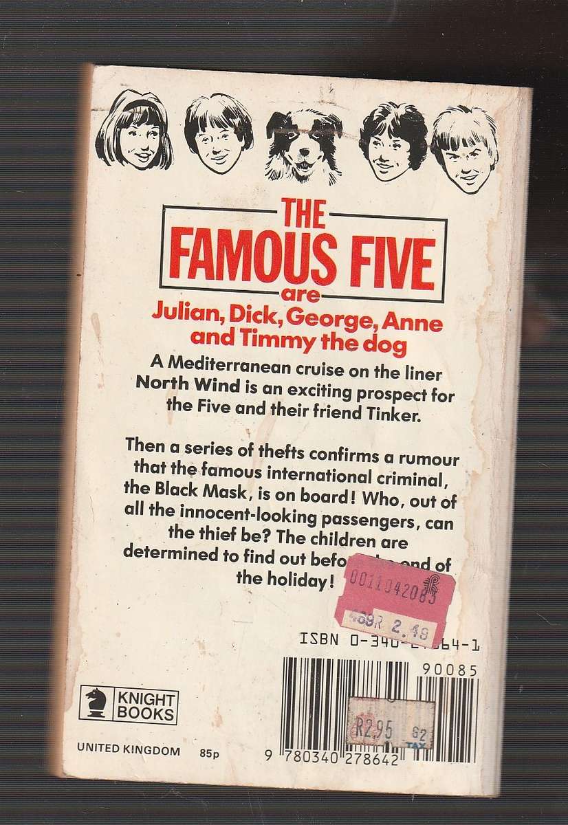 The Famous Five versus the Black Mask - Enid Blyton - No 6 in the series