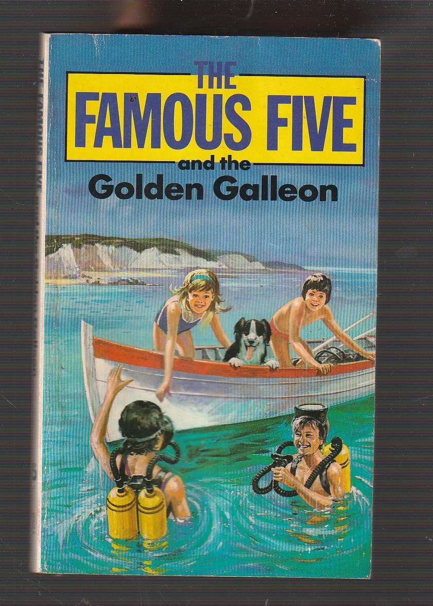 The Famous Five and the Golden Galleon - Enid Blyton No 5 in the series