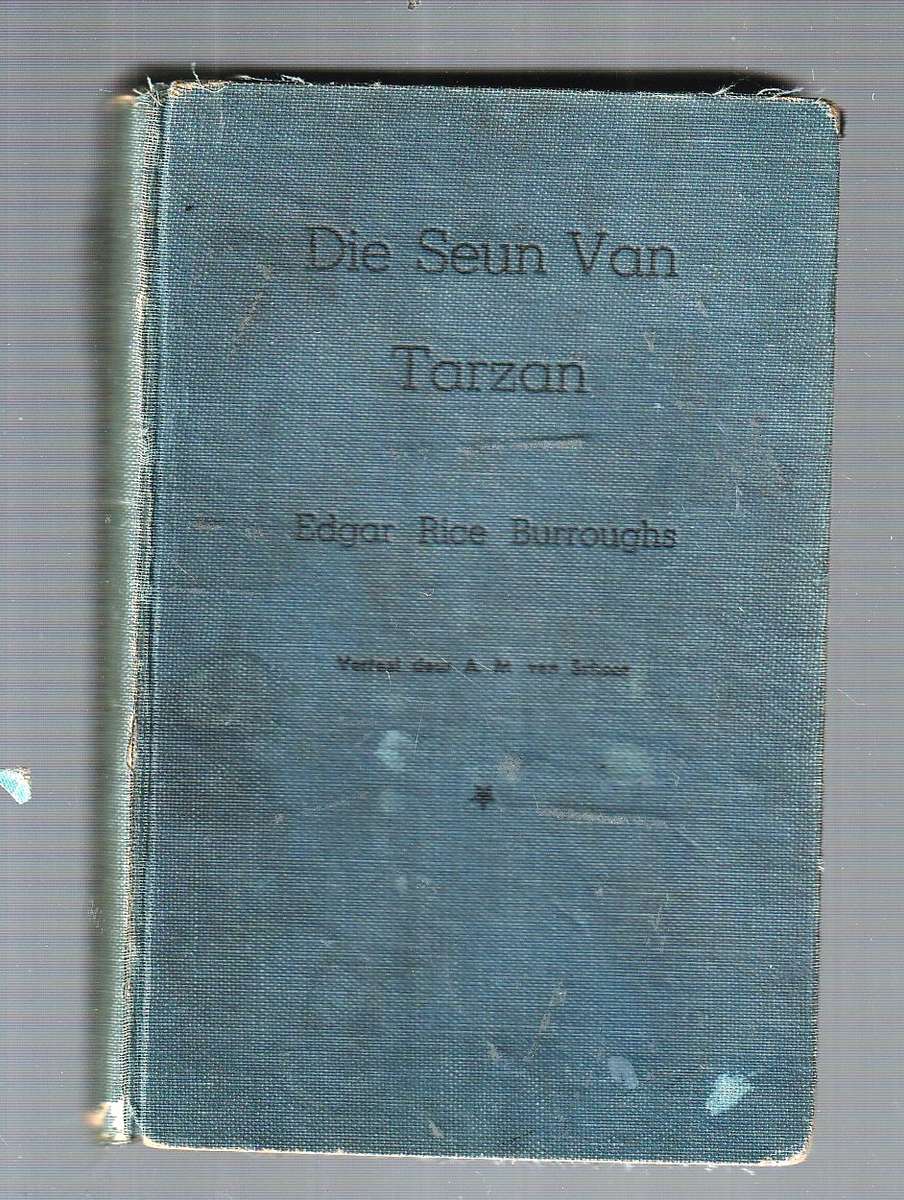 Die Seun van Tarzan - Edgar Rice Burroughs - Tarzan nr 6 1950 - AM van Schoor vertaling