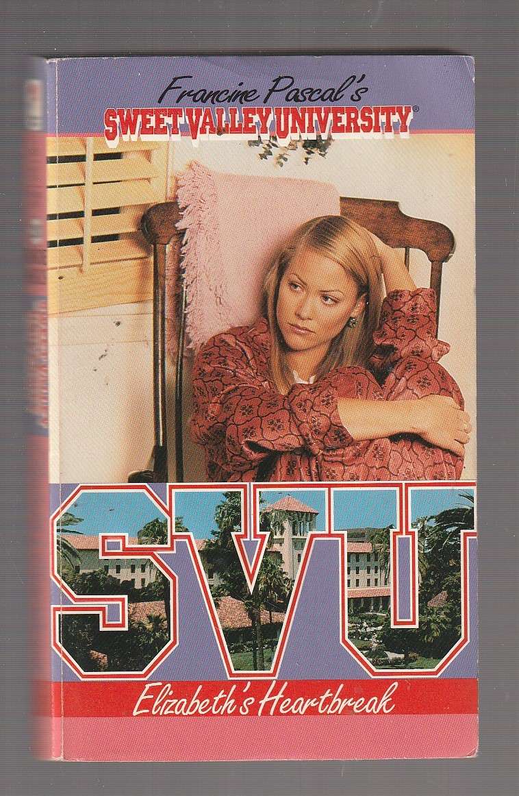 Sweet Valley University 28 - Elizabeth's Heartbreak - Francine Pascal