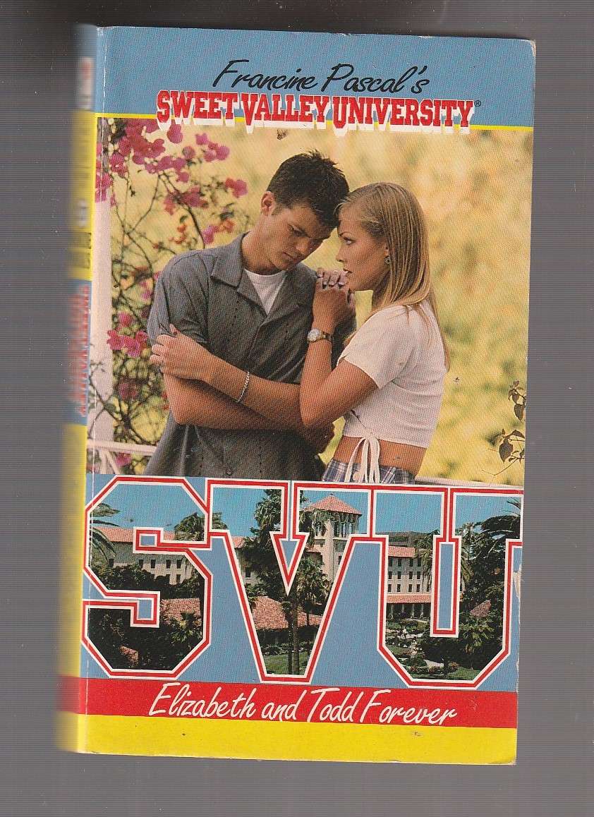 Sweet Valley University 27 - Elizabeth and Todd Forever - Francine Pascal