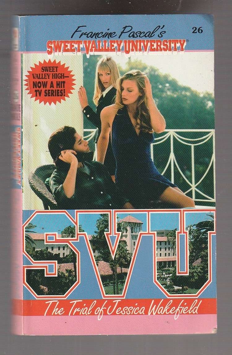 Sweet Valley University 26 - The trail of Jessica Wakefield - Francine Pascal