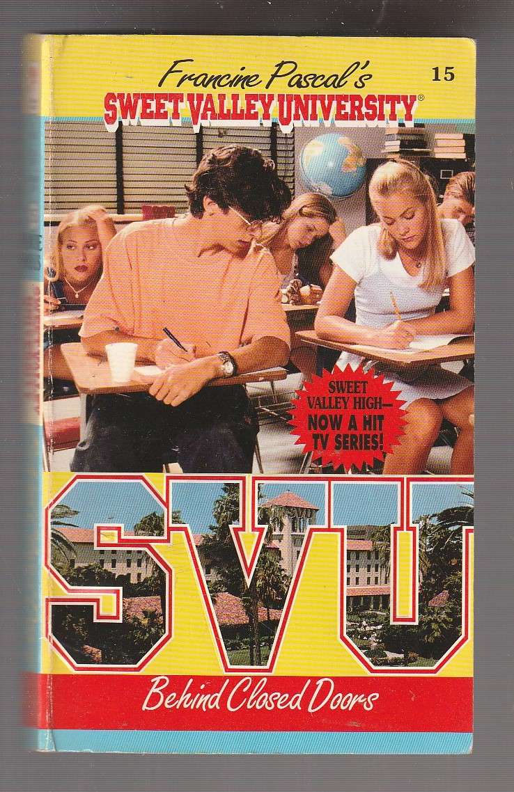 Sweet Valley University 15 - Behind closed doors - Francine Pascal