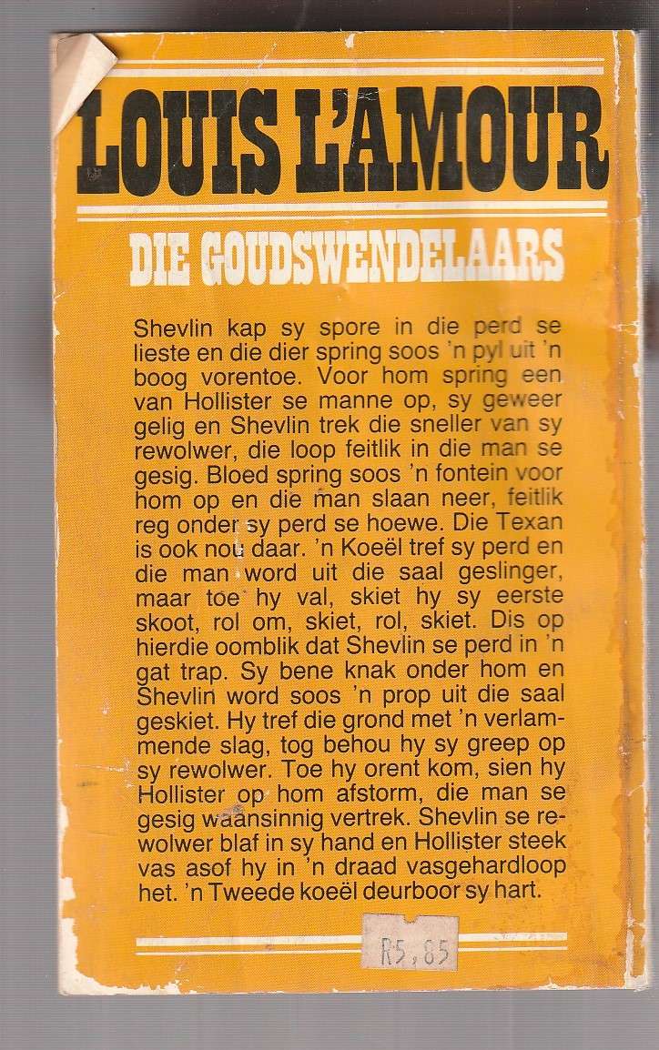 Die Goudswendelaars - Louis L'Amour - The High Graders