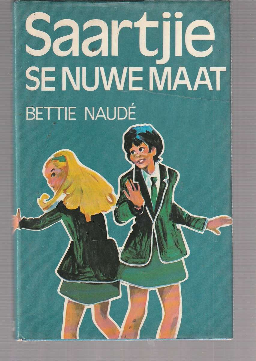 Saartjie se nuwe maat - Bettie Naude - Saartjie reeks