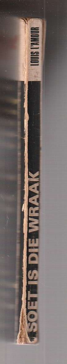 Soet is die wraak - Louis L'Amour (western) (Kid Rodelo)