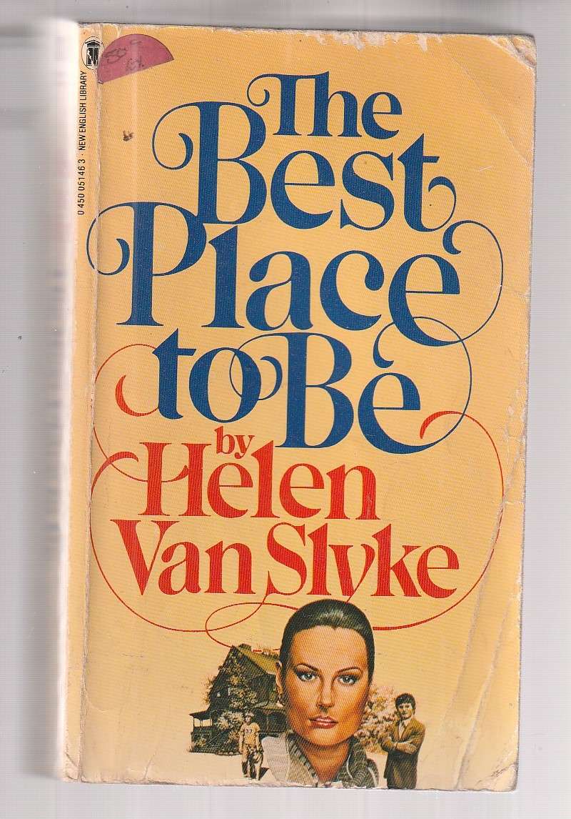 The best Place to be - Helen Van Slyke - One summer afternoon Sheila's life is shattered