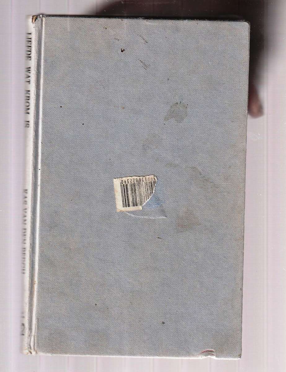 Liefde wat krom is - Kas van den Bergh - n Willem Dreyer verhaal.