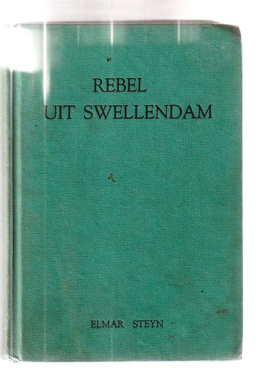 Rebel uit Swellendam - Elmar Steyn - Ou Kaapse verhaal