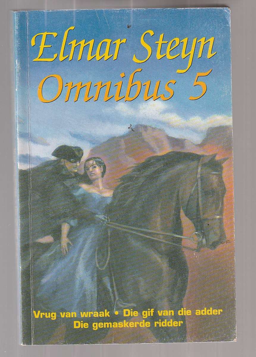 Elmar Steyn Omnibus 5 - Vrug van Wraak / Gif van die Adder / Gemaskerde Ridder
