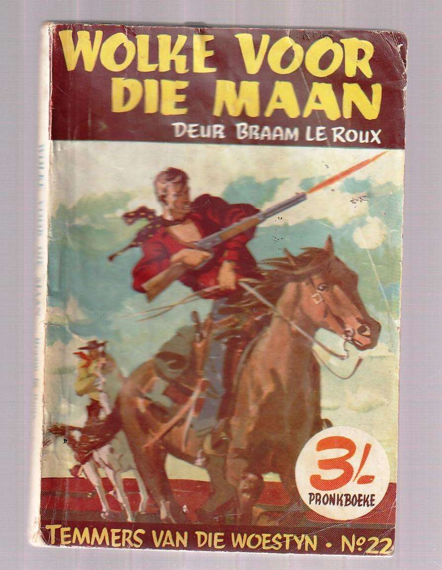 Wolke voor die Maan - Braam Le Roux - Temmers van die Woestyn 27 Pronk