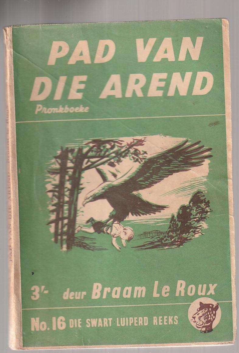 Pad van die Arend - Braam le Roux - Swart Luiperd 16 Pronk