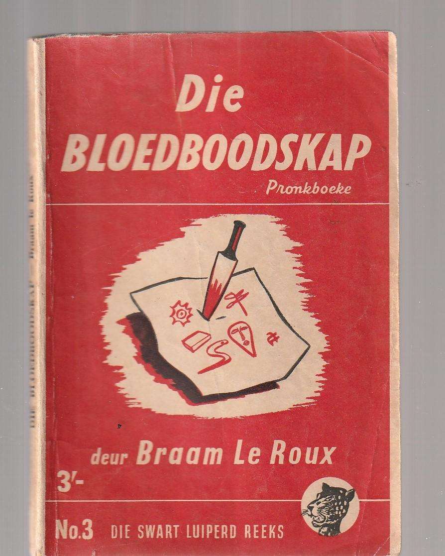 Die Bloedboodskap - Braam Le Roux - Swart Luiperd nr 3 Pronk