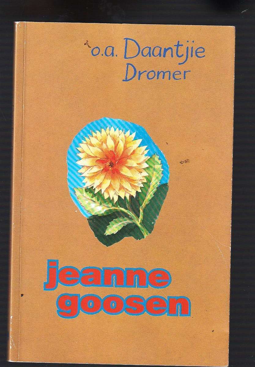 o.a. Daantjie Dromer - Jeanne Goosen - Kort verhale met n bietjie humor