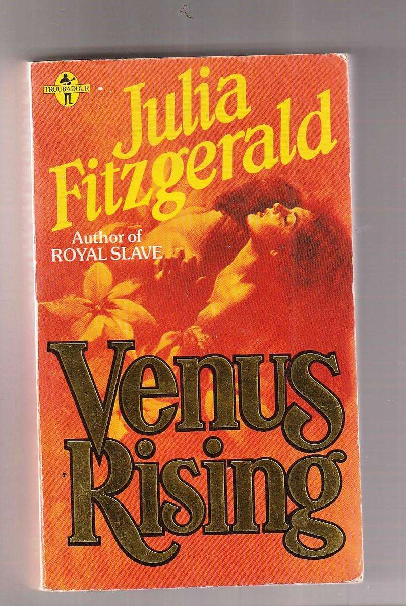 Venus Rising - Julia Fitzgerald - Kitty was abducted from her homeland and seduced by her captor