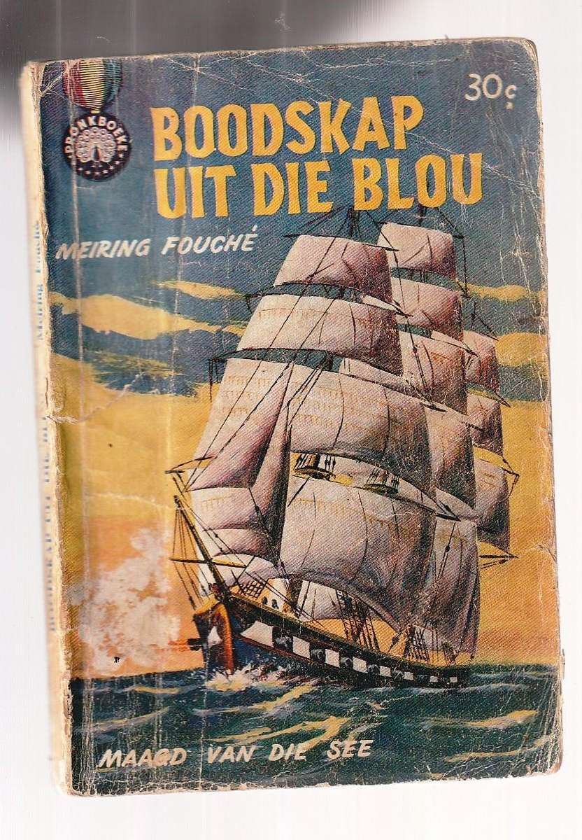 Boodskap uit die Blou - Meiring  Fouche -  Maagd van die see reeks - Pronk boek