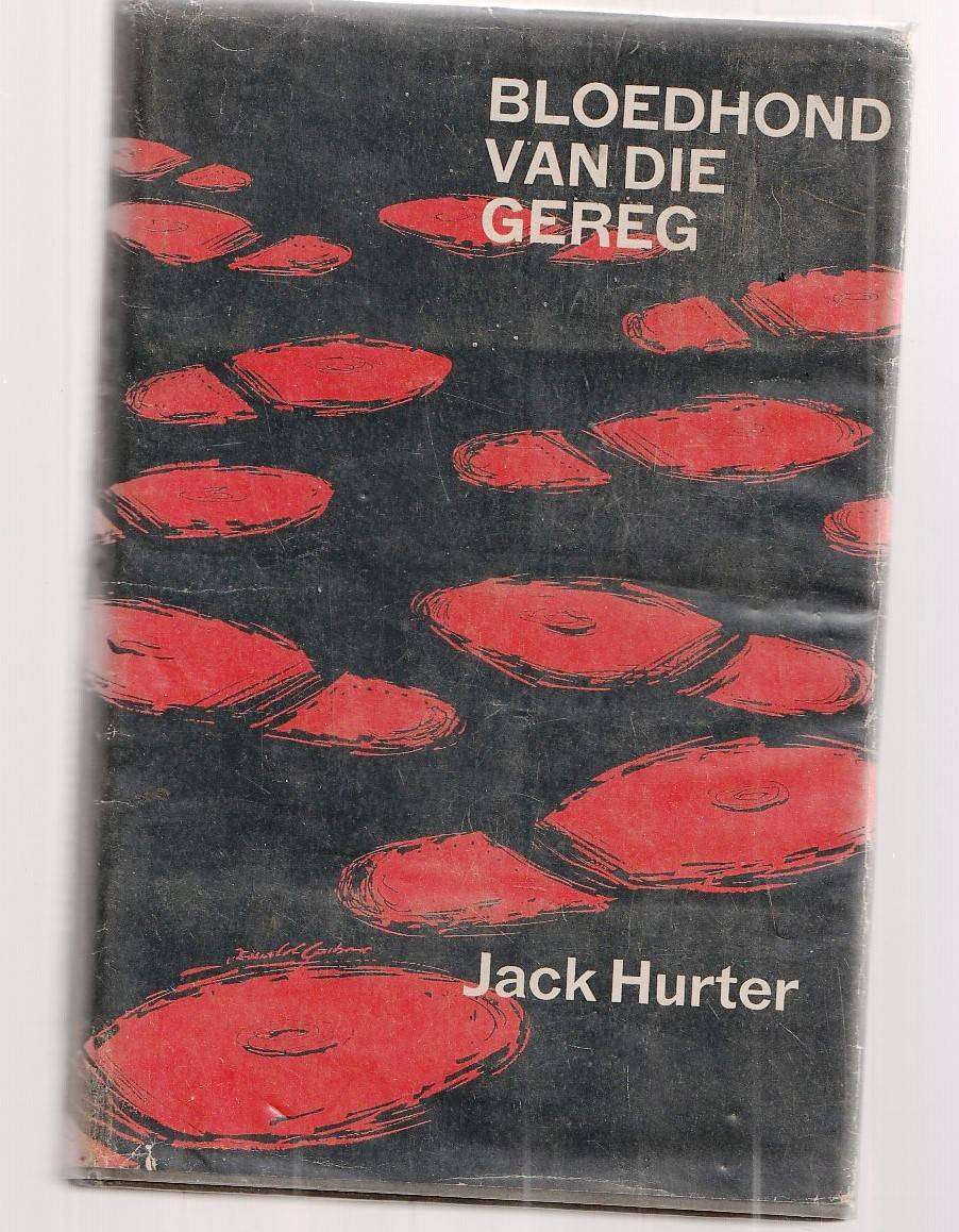Bloedhond van die Gereg - Jack Hurter