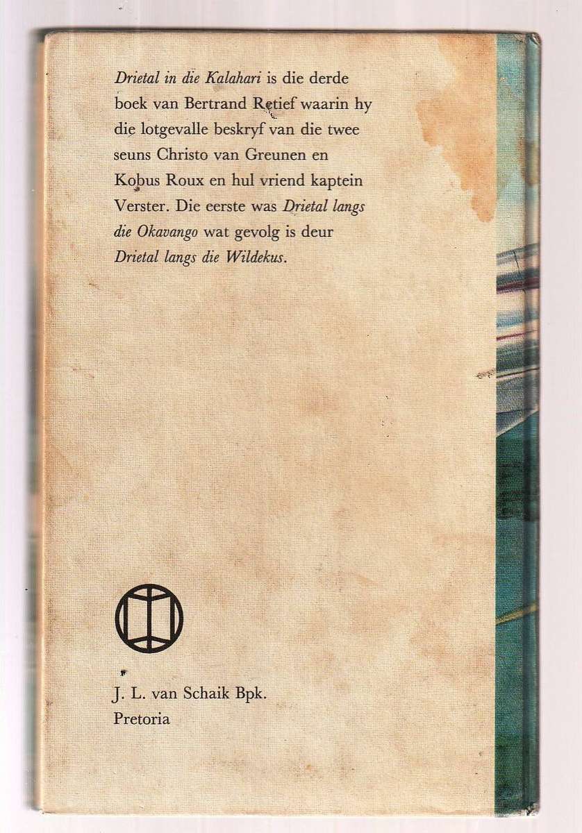Drietal in die Kalahari - BR Retief