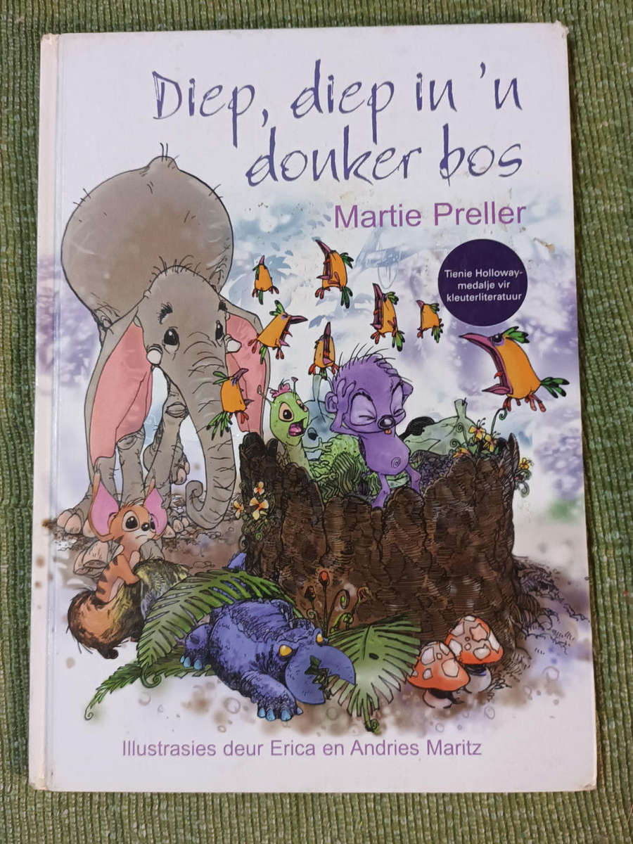 Diep, diep in ń donker bos deur Martie Preller