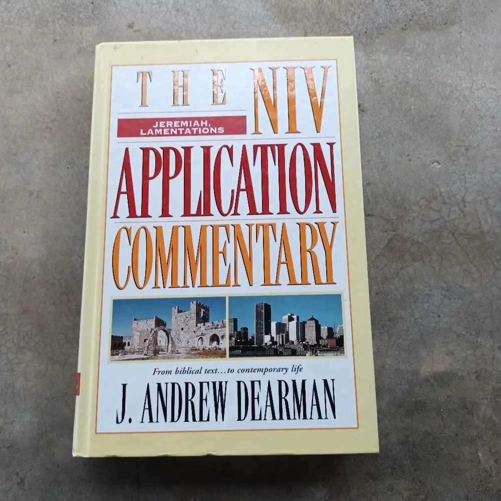 The New Application Commentary. Jeremiah and Lamentations
