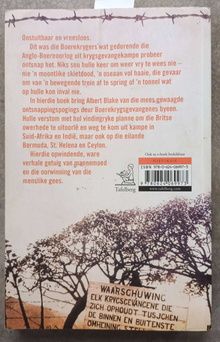 Ontsnap! Boerekrygsgevangenes se strewe na vryheid by Albert Blake