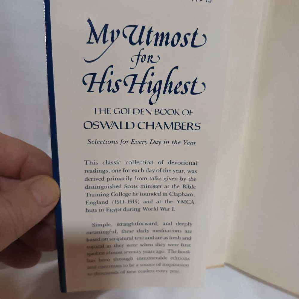 My Utmost for His Highest. J Oswald Chambers