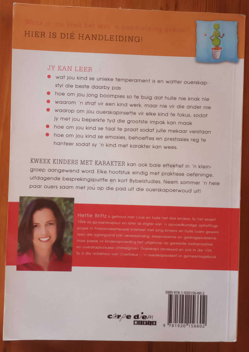 Kweek Kinders met Karakter. Hettie Brittz