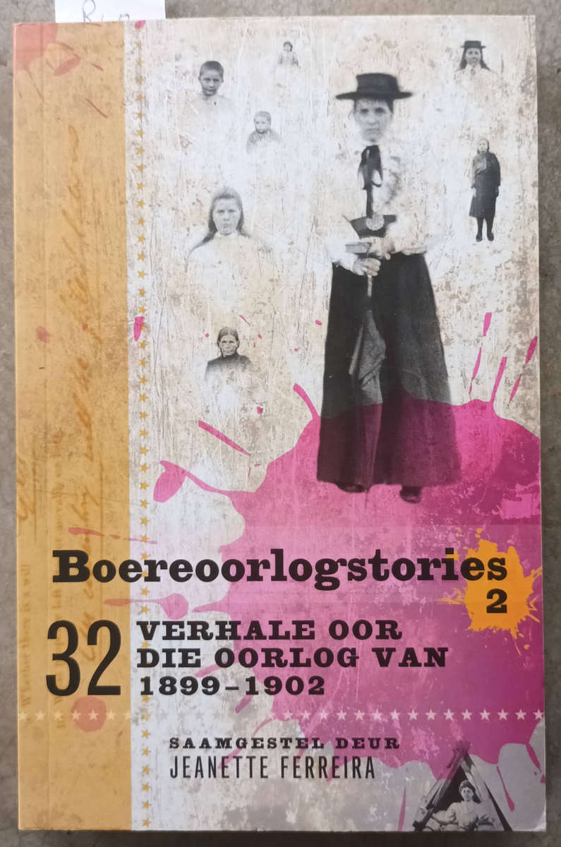 Boereoorlogstories 2 deur Jeanette Ferreira