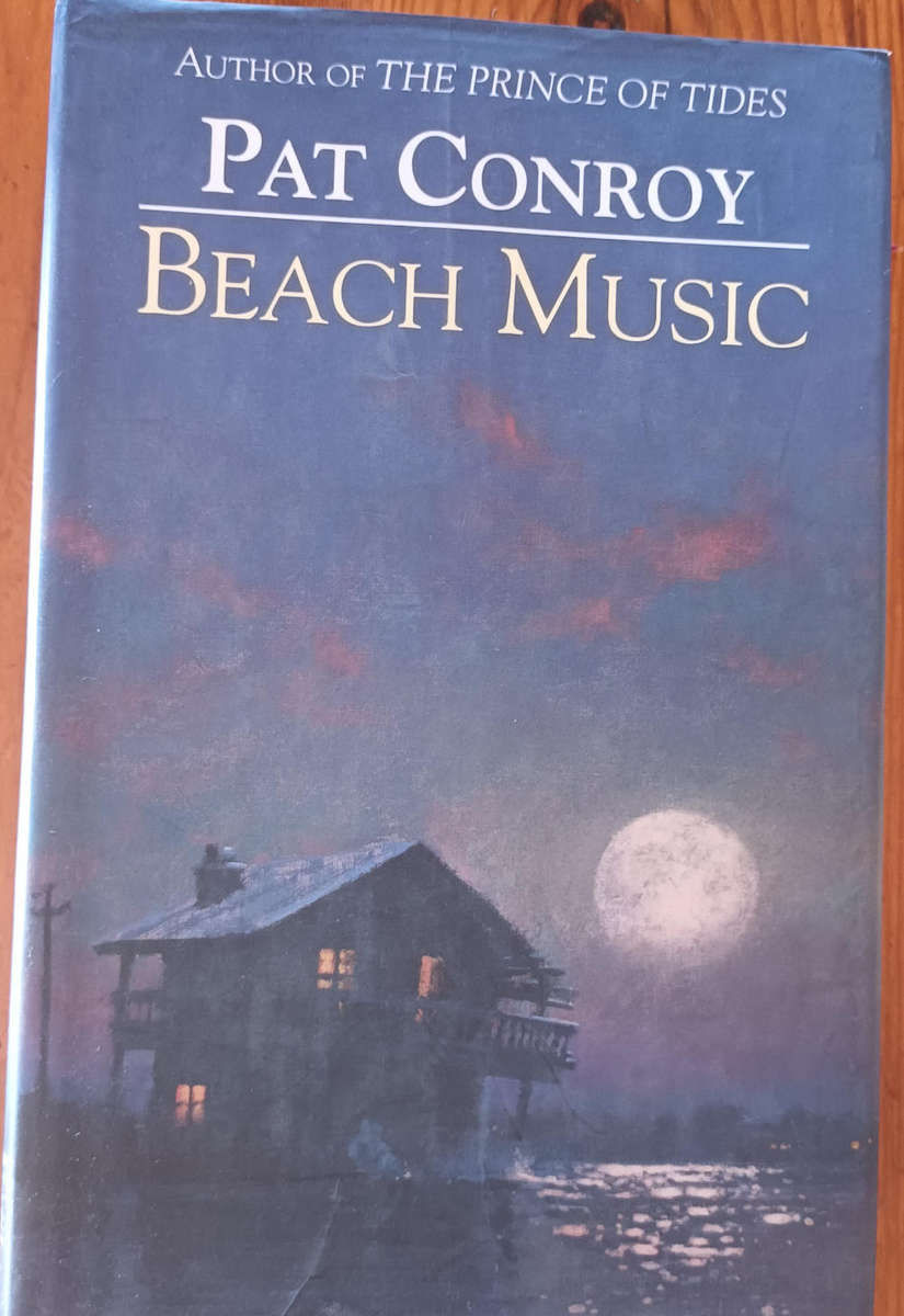 Beach Music. Pat Conroy. Hard cover