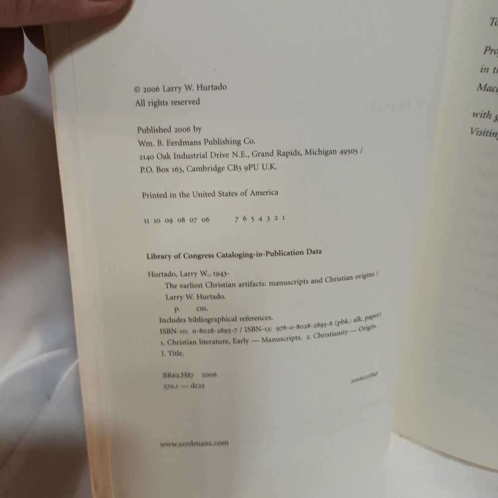 The earliest Chriatian artifacts.  Larry Hurtado. Christian book