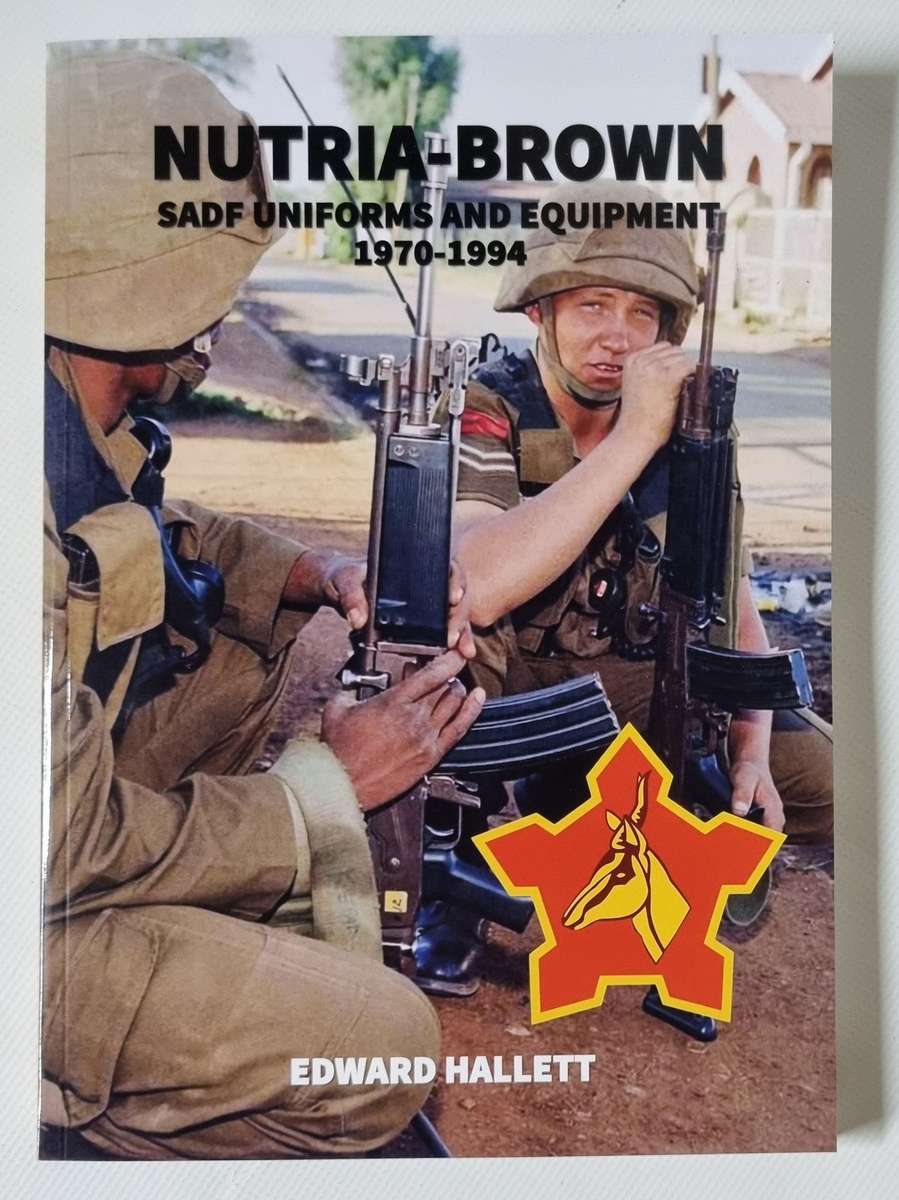 Nutria-Brown  SADF Uniforms and Equipment  1970 - 1994  ( ONE BOOK )