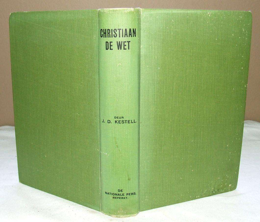 (Generaal) Christiaan de Wet & Het Leven van Jan Hendrik Hofmeyr