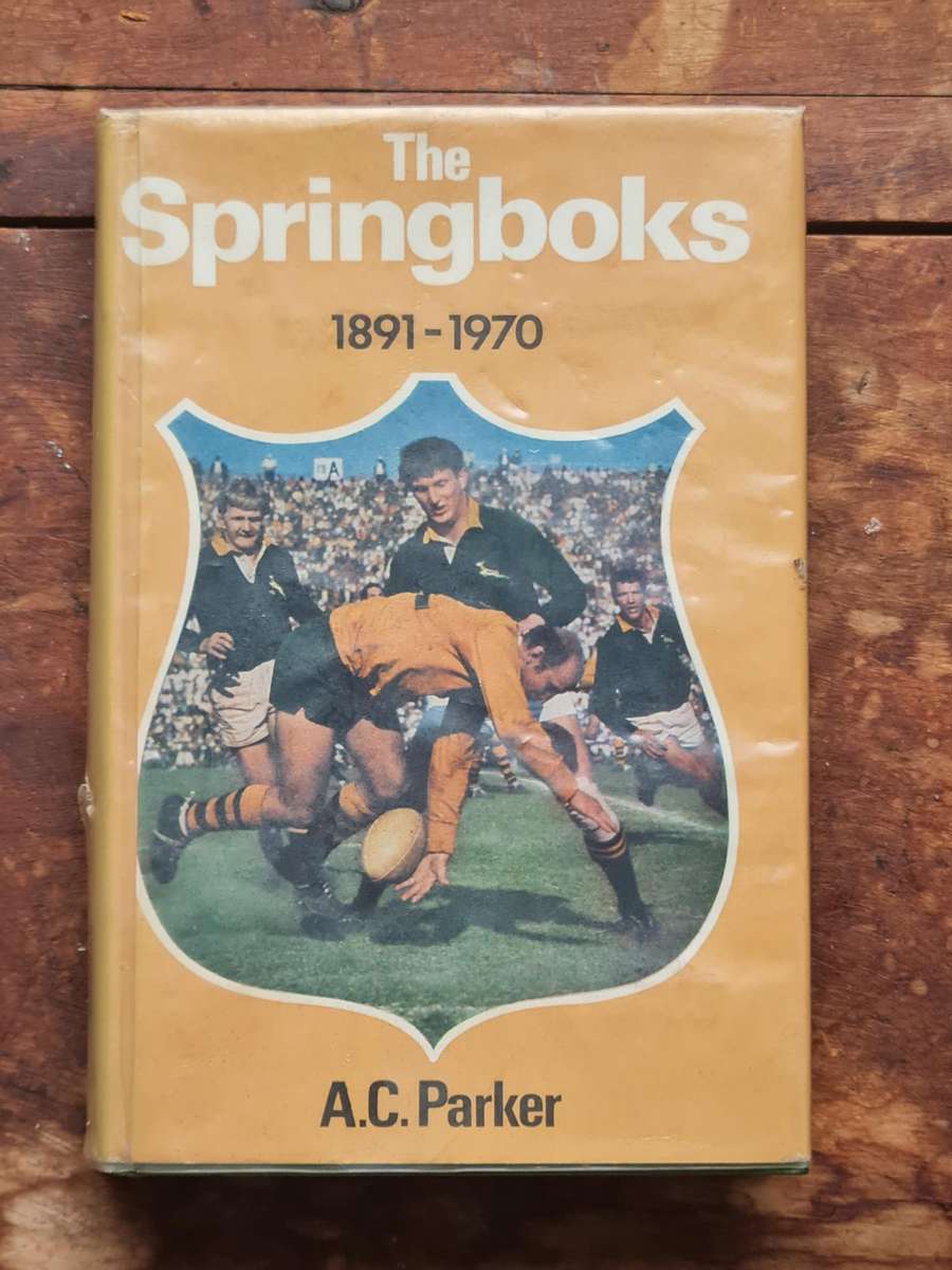 THE SPRINGBOKS 1891 - 1970 BY A.C. PARKER. [364 PAGES]