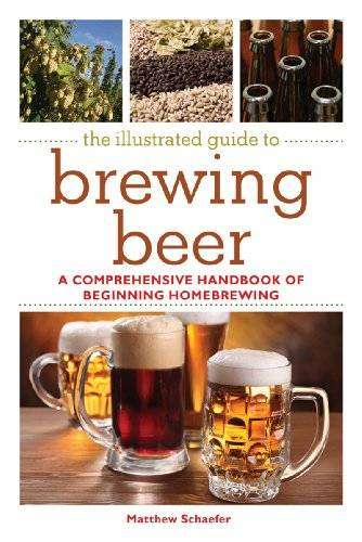 The Illustrated Guide To Brewing Beer