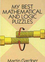 My Best Mathematical And Logic Puzzles