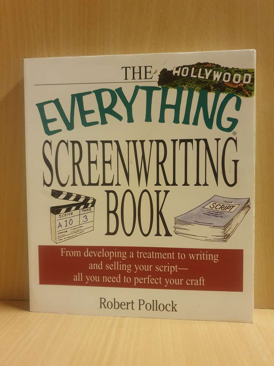The Everythig Screenwriting Book : Robert Pollock  (Paperback)