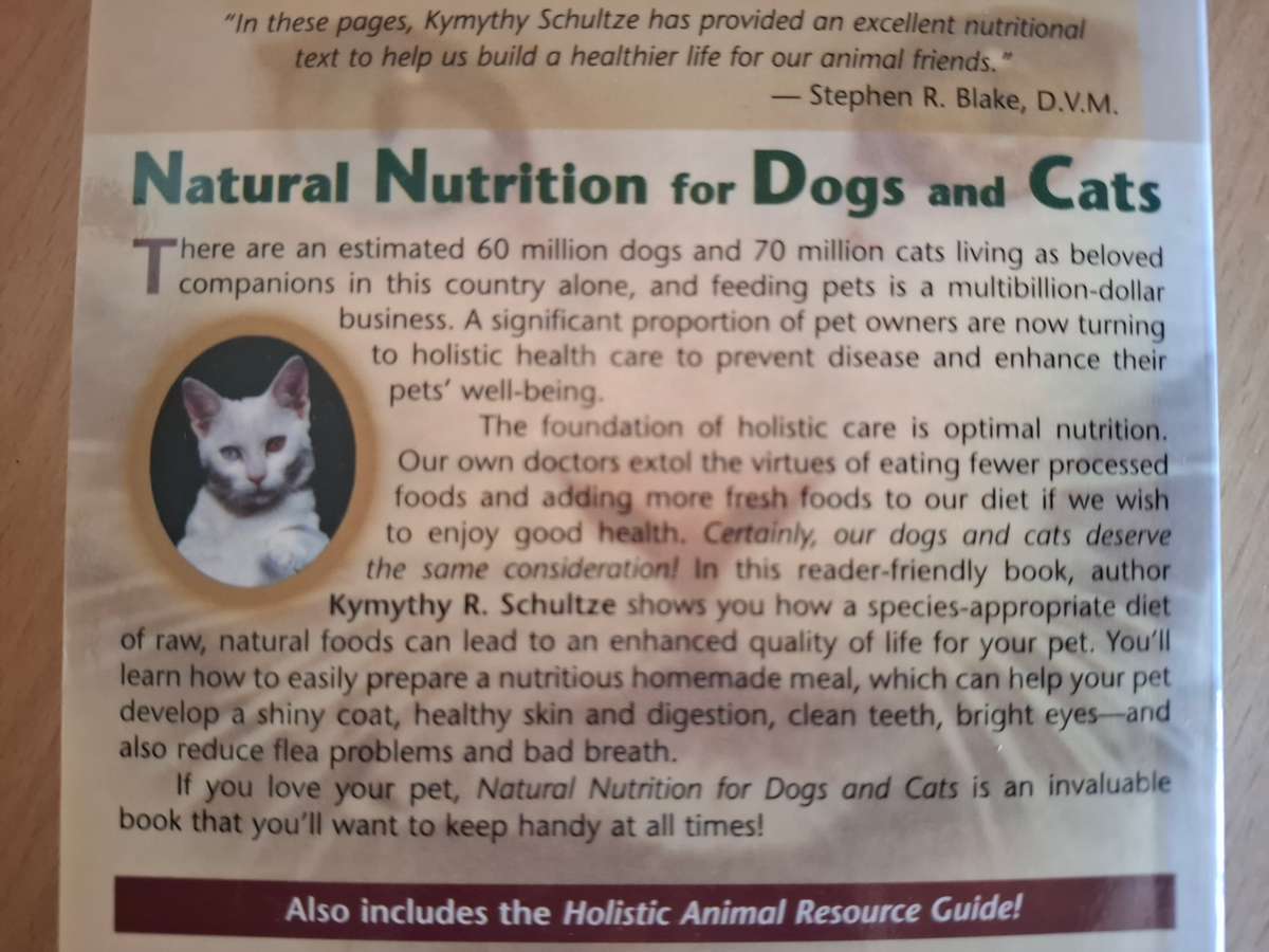 Natural Nutrition for Dogs and Cats - The Ultimate Diet: : Kymythy R. Schultze  (Paperback)