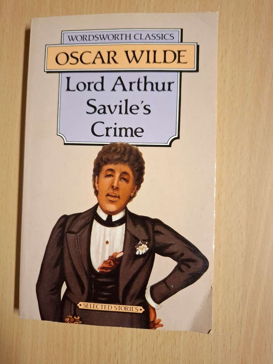 Lord Arthur Savile`s Crime: Oscar Wilde  (Wordsworth Classics)