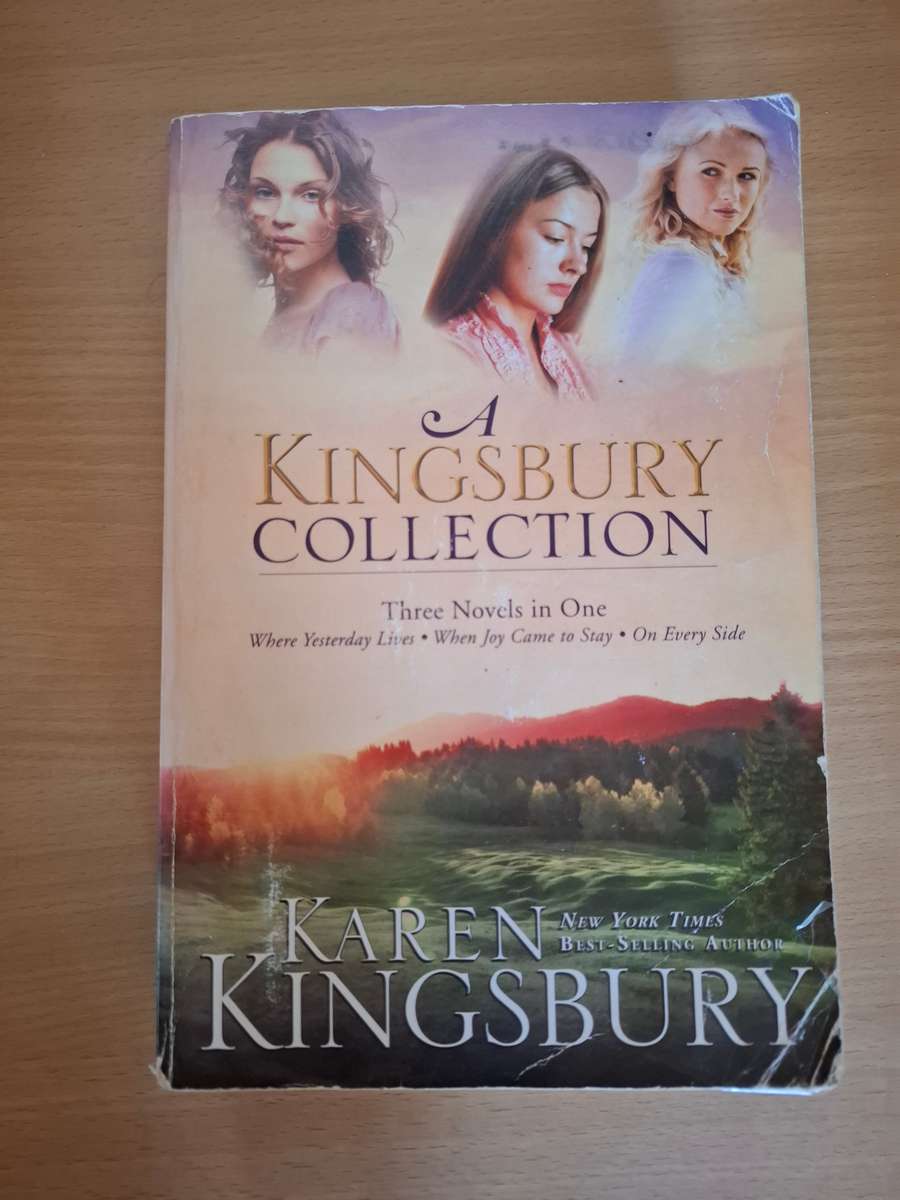 Where Yesterday Lives/When Joy Came to Stay/On Every Side : Karen Kingsbury (Paperback)