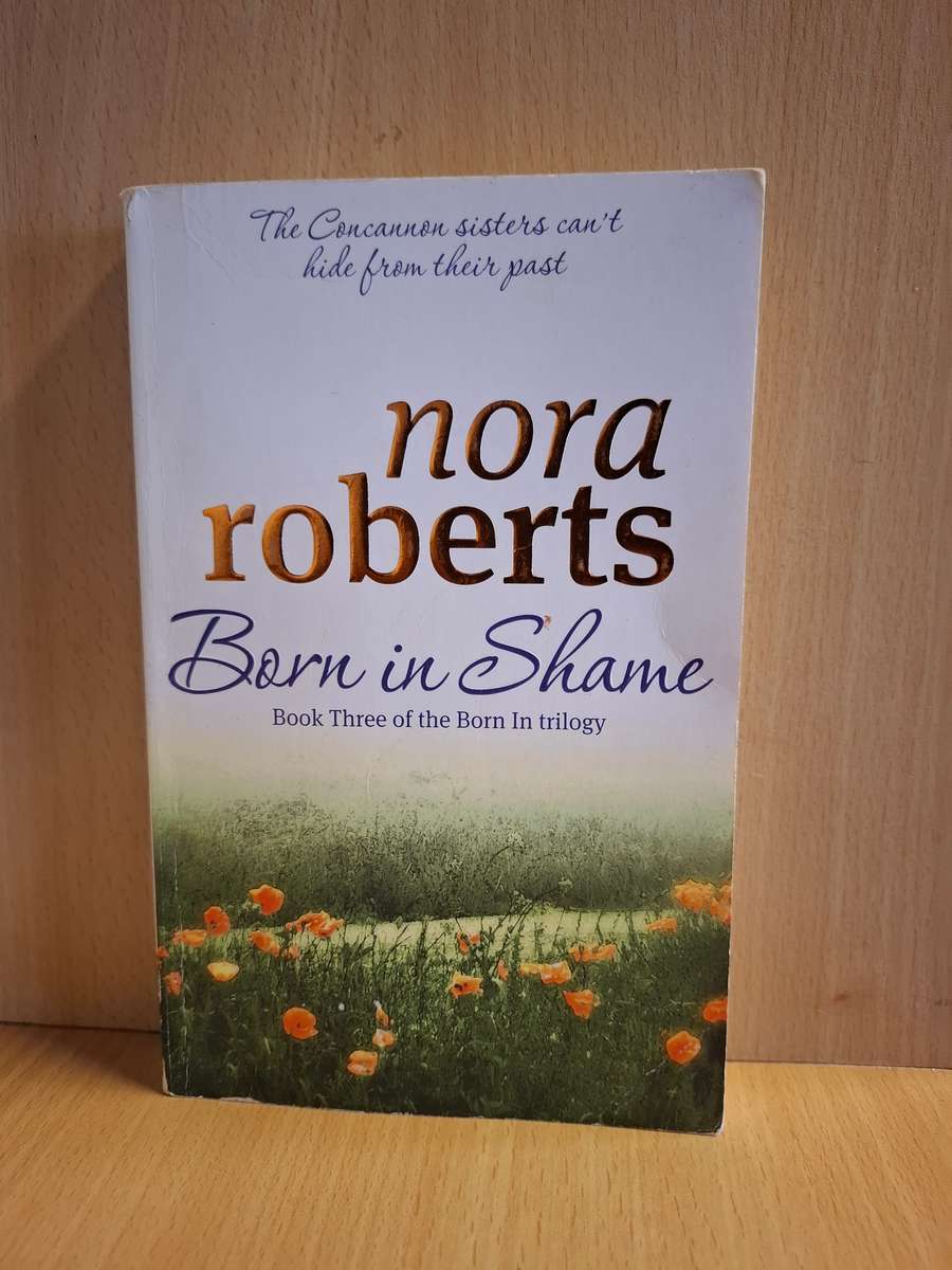 Born in Shame: Nora Roberts  (Paperback)
