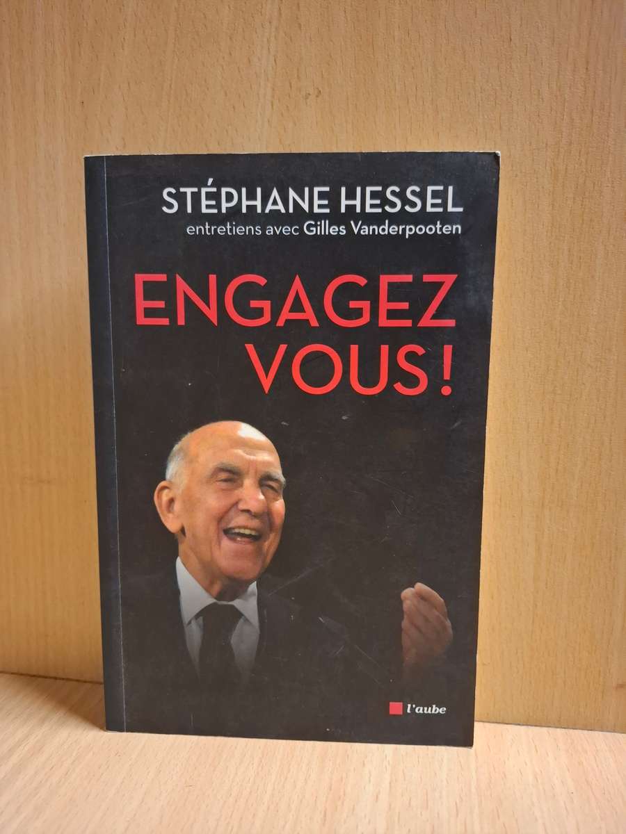 Engagez Vous! Stephane Hessel