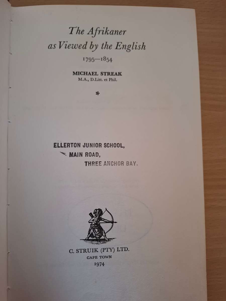 The Afrikaner as viewed by the English 1795-1854 : M.Streak (Hardcover)
