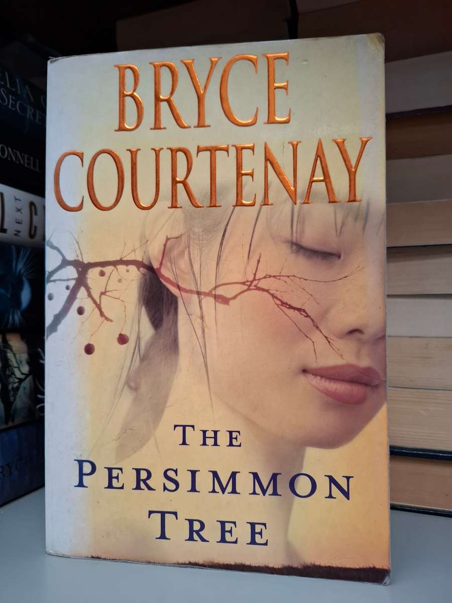The Persimmon Tree : Bryce Courtenay (Hardcover)