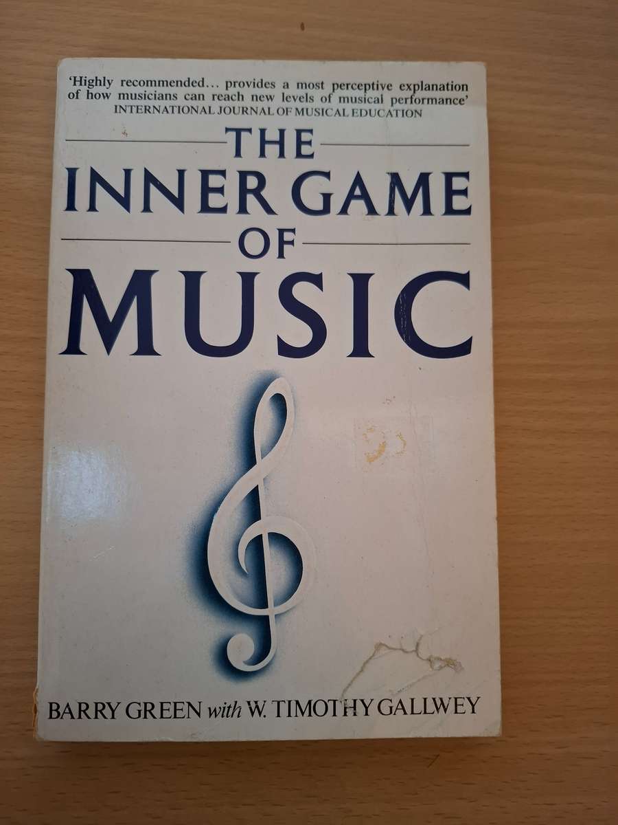 The Inner Game of Music : Barry Green with W. Timothy Gallwey  (Paperback)