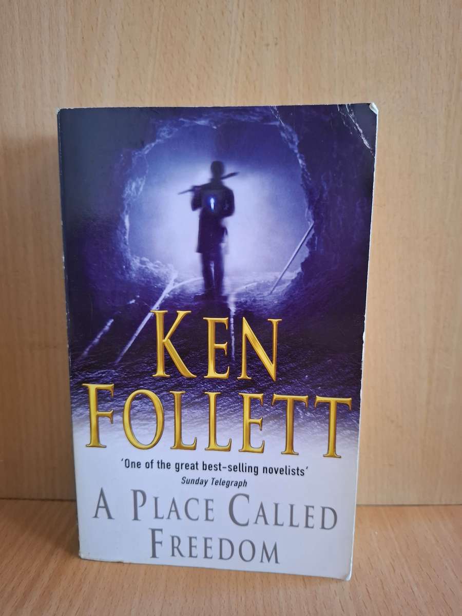 A Place Called Freedom : Ken Follett  (Paperback)