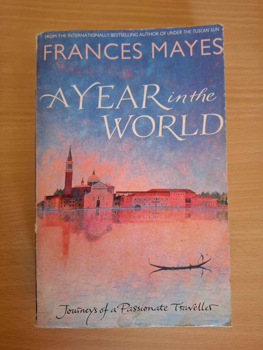 A Year in the World : Frances Mayes  (Paperback)